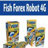 Fish Forex Robot 4G | Available Now !