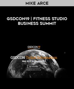 Mike Arce – GSDCON19 | Fitness Studio Business Summit | Available Now !