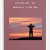 201 – Module 01 Yi Jin Jing by Flowing Zen | Available Now !