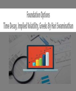 Foundation Options – Time Decay, Implied Volatility, Greeks By Hari Swaminathan | Available Now !