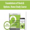 Foundations of Stock & Options. Home Study Course | Available Now !