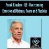 Frank Kinslow – QE – Overcoming Emotional Distress, Fears and Phobias | Available Now !