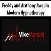 Freddy and Anthony Jacquin – Modern Hypnotherapy | Available Now !