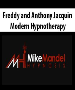 Freddy and Anthony Jacquin – Modern Hypnotherapy | Available Now !