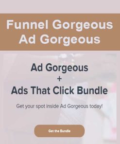 Funnel Gorgeous – Ad Gorgeous | Available Now !