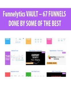 Funnelytics VAULT – 67 FUNNELS DONE BY SOME OF THE BEST | Available Now !