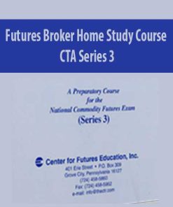 Futures Broker Home Study Course – CTA Series 3 (Fourteenth Ed.) (thectr.com) | Available Now !