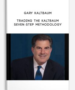 Gary Kaltbaum – Trading The Kaltbaum Seven-Step Methodology | Available Now !