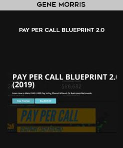 Gene Morris – Pay Per Call Blueprint 2.0 | Available Now !