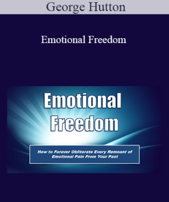 George Hutton – Emotional Freedom | Available Now !