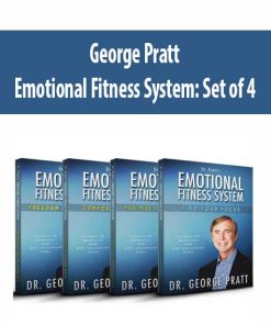 George Pratt – Emotional Fitness System: Set of 4 | Available Now !