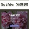 Gina M Poirier – CHOOSE REST | Available Now !