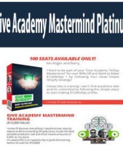 Give Academy Mastermind Platinum | Available Now !