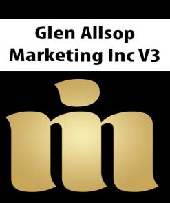 Glen Allsop – Marketing Inc V3 | Available Now !