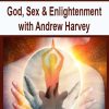 God, Sex & Enlightenment with Andrew Harvey | Available Now !