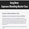 Greg Benz – Exposure Blending Master Class | Available Now !