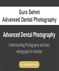 Gurs Sehmi – Advanced Dental Photography | Available Now !