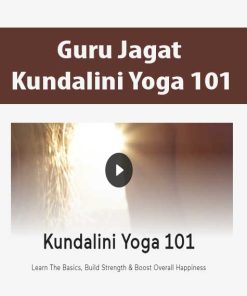 Guru Jagat – Kundalini Yoga 101 | Available Now !