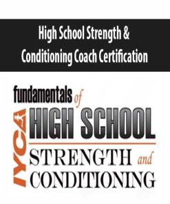 High School Strength & Conditioning Coach Certification | Available Now !