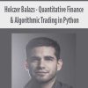 Holczer Balazs – Quantitative Finance & Algorithmic Trading in Python | Available Now !