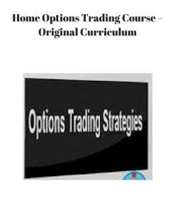 Home Options Trading Course – Original Curriculum | Available Now !