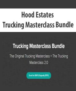 Hood Estates – Trucking Masterclass Bundle | Available Now !