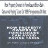 How Property Owners In ForeclosureShort-Sale Can Avoid Paying Taxes On 1099Foregiveness Of Debt | Available Now !