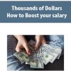 How to Boost your salary by Thousands of Dollars | Available Now !