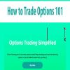 How to Trade Options 101 | Available Now !