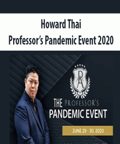 Howard Thai – Professor’s Pandemic Event 2020 | Available Now !