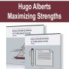 Hugo Alberts – Maximizing Strengths | Available Now !