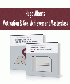 Hugo Alberts – Motivation & Goal Achievement Masterclass | Available Now !