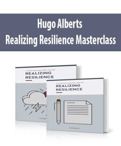 Hugo Alberts – Realizing Resilience Masterclass | Available Now !