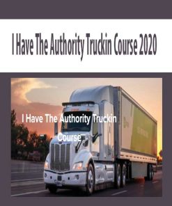 1St – I Have The Authority Truckin Course 2020 | Available Now !