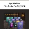 Igor Kheifets – Elite Traffic Pro 2.0 (2020) | Available Now !