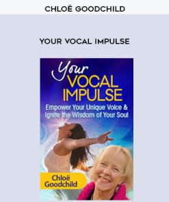 Your Vocal Impulse – Chloë Goodchild | Available Now !