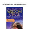 Grandmother’s Wisdom Circle – Grandmother Flordemayo | Available Now !