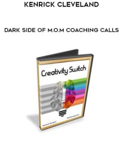 Kenrick Cleveland – Dark Side of M.O.M Coaching Calls | Available Now !