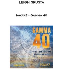 Leigh Spusta – iAwake – Gamma40 | Available Now !