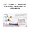 Paul Zaichik – Easy Flexibility – Hamstring Stretching And Flexibility Intermediate | Available Now !