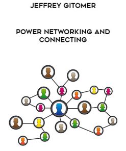 Jeffrey Gitomer – Power Networking and Connecting | Available Now !