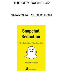 The City Bachelor – Snapchat Seduction | Available Now !