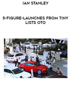 Ian Stanley – 5-Figure-Launches From Tiny Lists OTO | Available Now !