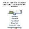 Credit Mentor: The Most DETAILED Course on the Market | Available Now !
