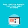 Christopher Greenwood – How To Create & Market Your Online Udemy Courses | Available Now !