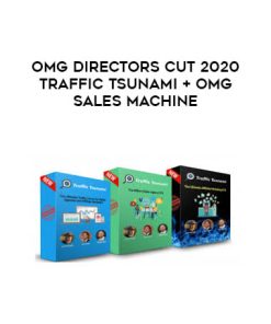 OMG Directors Cut 2020 Traffic Tsunami + OMG Sales Machine | Available Now !
