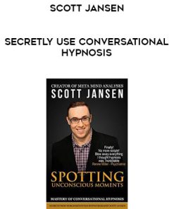 Scott Jansen – Secretly Use Conversational Hypnosis | Available Now !