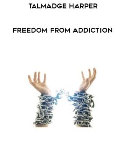 Talmadge Harper – Freedom From Addiction | Available Now !