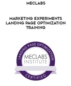 Meclabs – Marketing Experiments Landing Page Optimization Training | Available Now !