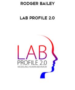 Rodger Bailey – LAB Profile 2.0 | Available Now !